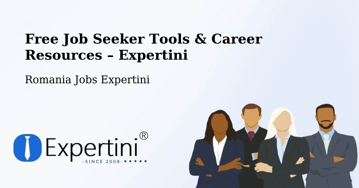 Free Job Seeker Tools & Career Resources – Comuna Bogdana - Comuna Bogdana, Romania Jobs Expertini